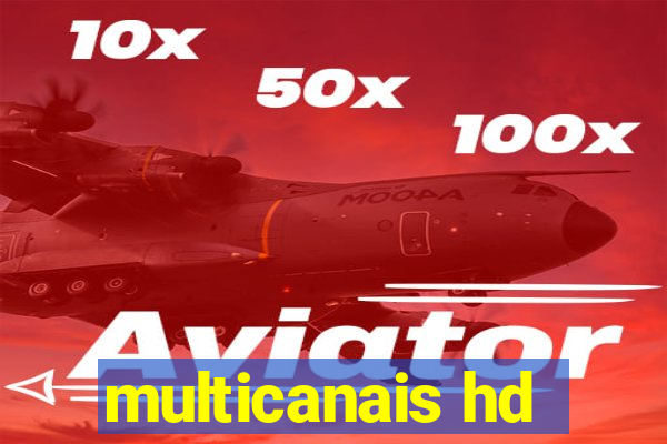 multicanais hd